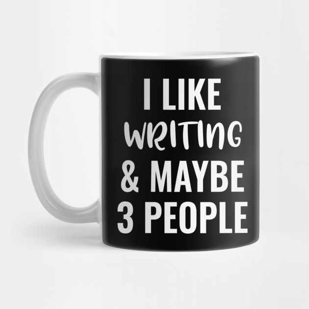 I Like Writing And Maybe 3 People by Saimarts